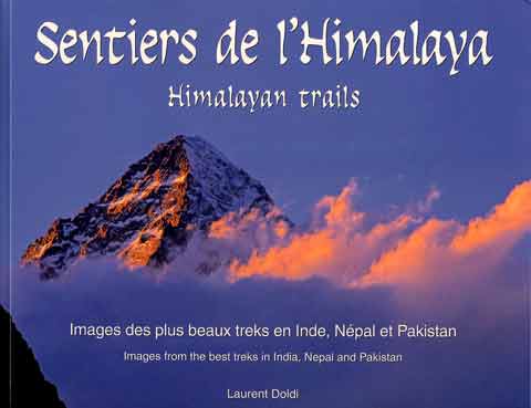 
K2 Sunset From Concordia - Himalayan Trails (Sentiers de l'Himalaya) book cover
